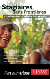 Alexandre Chouinard - Stagiaires sans frontières - Le guide du stage en solidarité internationale.