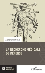 Alexandre Cohen - La recherche médicale de défense.