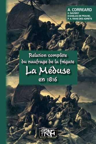 Relation complète du naufrage de la frégate La Méduse en 1816
