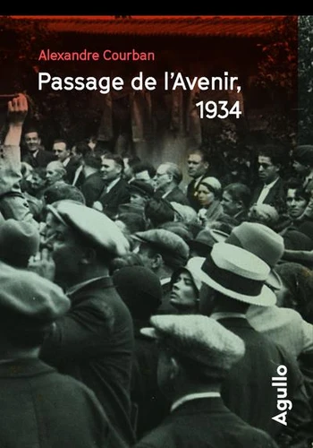 Passage de l’Avenir, 1934 d’Alexandre Courban