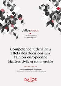 Compétence judiciaire et effets des décisions dans l'UE