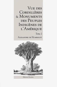 Vue des cordillères et monuments des peuples indigènes de l'Amérique
