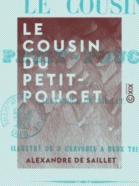 Alexandre de Saillet - Le Cousin du Petit-Poucet.