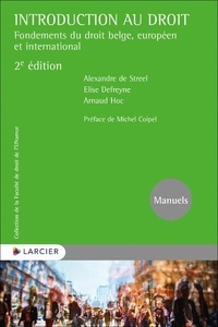 Alexandre de Streel et Elise Defreyne - Introduction au droit - Fondements du droit belge, européen et international.