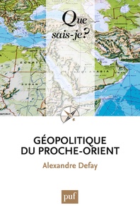 Alexandre Defay - Géopolitique du Proche-Orient.