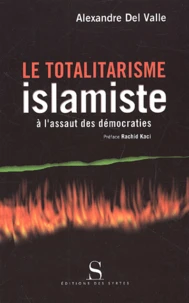 Le Totalitarisme Islamiste A L'Assaut Des Democraties