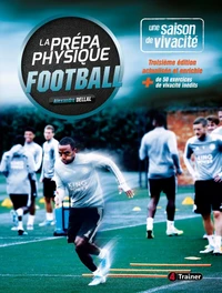 La prépa physique Football - Vol.1 - 3e édition