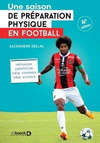 Alexandre Dellal - Une saison de préparation physique en football.