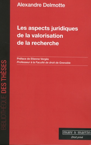 Alexandre Delmotte - Les aspects juridiques de la valorisation de la recherche.