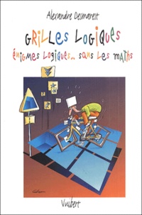 Grilles logiques. Enigmes logiques... sans les maths.pdf
