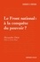 Le Front national : à la conquête du pouvoir ?