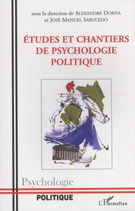 Alexandre Dorna et José Manuel Sabucedo - Etudes et chantiers de psychologie politique.