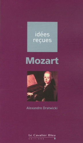 Alexandre Dratwicki - Mozart.