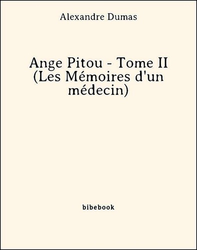Ange Pitou - Tome II (Les Mémoires d'un médecin)
