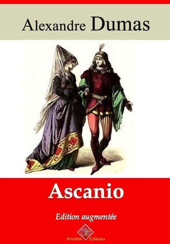 Ascanio – suivi d'annexes. Nouvelle édition Arvensa