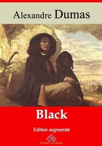 Alexandre Dumas - Black – suivi d'annexes - Nouvelle édition 2019.