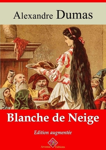 Blanche de Neige – suivi d'annexes. Nouvelle édition 2019