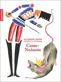Alexandre Dumas et Ernst Theodor Amadeus Hoffmann - Casse-Noisette.