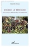 Alexandre Dumas - Charles le Téméraire.