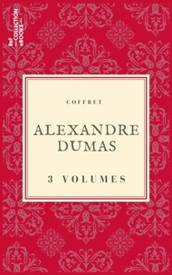 Alexandre Dumas - Coffret Alexandre Dumas - 3 textes issus des collections de la BnF.