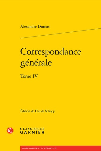 Correspondance générale. Tome 4