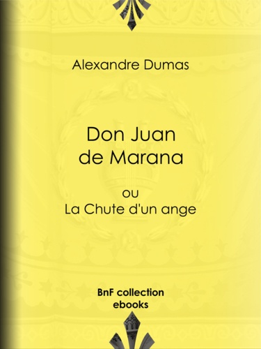Don Juan de Marana. ou La Chute d'un ange