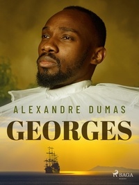 Alexandre Dumas - Georges.