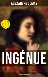 Ingénue: Historischer Roman