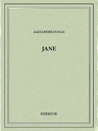 Alexandre Dumas - Jane.