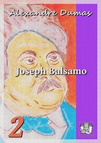 Alexandre Dumas - Joseph Basalmo - Tome II.