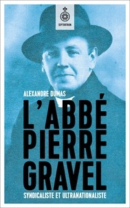 Alexandre Dumas - L'abbe pierre gravel.