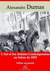 Alexandre Dumas - L'Art et les Artistes contemporains au salon de 1859 – suivi d'annexes - Nouvelle édition 2019.