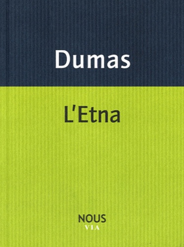 Alexandre Dumas - L'Etna.