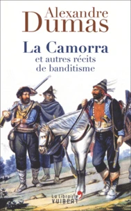 La Camorra et autres récits de brigandage