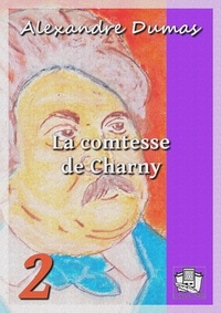 Alexandre Dumas - La comtesse de Charny - Tome II.