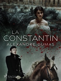 Alexandre Dumas - La Constantin.