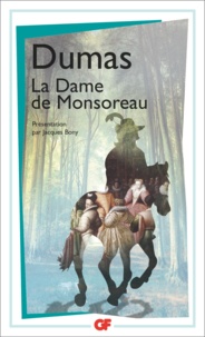 Alexandre Dumas - La Dame de Monsoreau.