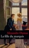 Alexandre Dumas - La fille du marquis.