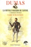 Alexandre Dumas - La Royale Maison de Savoie - Tome 1, Emmanuel-Philibert.