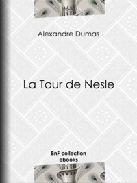 Alexandre Dumas - La Tour de Nesle.