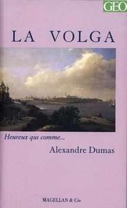 Alexandre Dumas - La Volga.