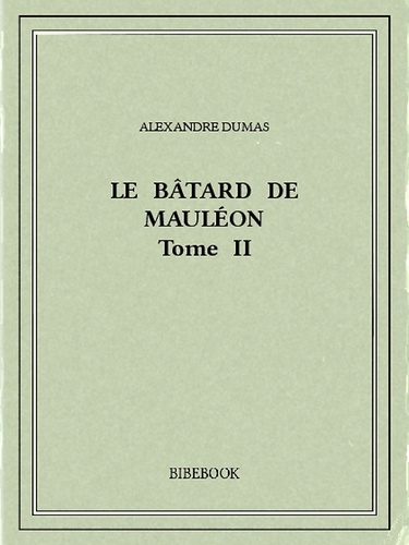 Le bâtard de Mauléon II