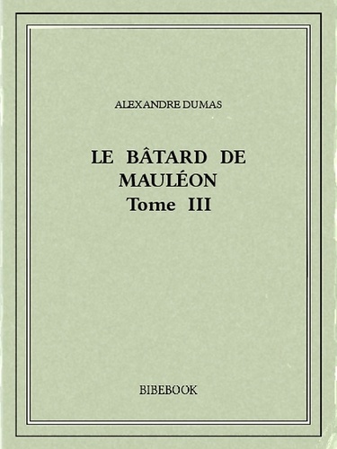 Le bâtard de Mauléon III
