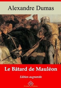 Alexandre Dumas et Arvensa Editions - Le Bâtard de Mauléon – suivi d'annexes - Nouvelle édition Arvensa.