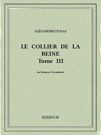 Alexandre Dumas - Le collier de la reine III.