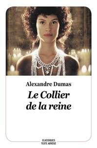 Alexandre Dumas et Félix Philippoteaux - Le collier de la reine.