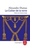 Alexandre Dumas - Le Collier de la reine.