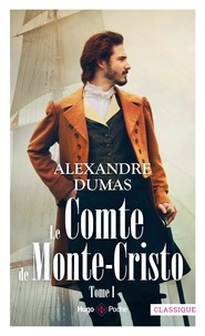 Alexandre Dumas - Le Comte de Monte-Cristo - T01.