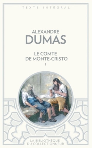 Le comte de Monte-Cristo Tome 1