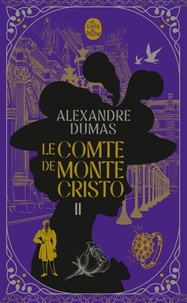 Alexandre Dumas - Le comte de Monte-Cristo 2 : Le Comte de Monte-Cristo (Tome 2) - Nouvelle édition.